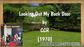 Lookin Out My Back Door Lyrics  CCR Creedence CLearwater Revival  Correct Lyrics [upl. by Arayt]