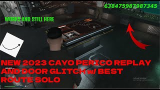 NEW AFTER PATCH 2023 HOW TO GET NEW BEST ROUTE DOOR GLITCH AND REPLAY GLITCH FOR CAYO PERICO2023 [upl. by Clarisa]