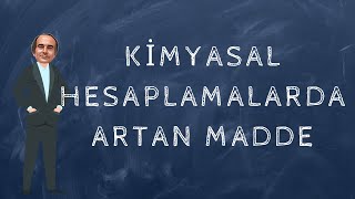 19 Tyt Kimya 2025 Kimyasal Hesaplamalarda Artan madde [upl. by Larson]