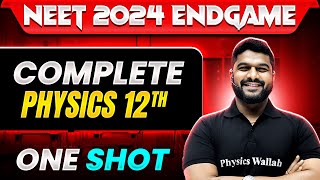 Complete CLASS 12th PHYSICS in 1 Shot  Concepts  Most Important Questions  NEET 2024 [upl. by Cheshire33]