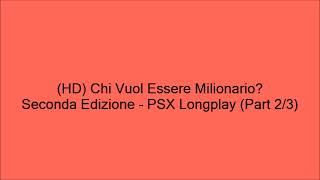 HD Chi Vuol Essere Milionario Seconda Edizione  PSX Longplay Part 23 [upl. by Eellac789]