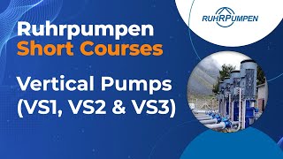 Short Course 11 Vertical Pumps VS1 VS2 amp VS3 [upl. by Garratt339]