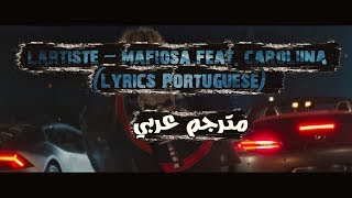 lartiste – mafiosa feat caroliina Lyrics Portuguese مترجمة عربي [upl. by Akinnor294]