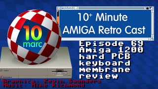 Amiga 1200 Hard PCB Keyboard Membrane Review  EP 69 [upl. by Crofoot]