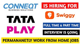 Q Connect Is Hiring For TATA Play Process amp Swiggy Process Part Time Jobs Urgently Hiring WFH [upl. by Spracklen]