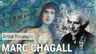 Marc Chagall The Enchanting Mastermind  ARTIST BIOGRAPHY [upl. by Hess]