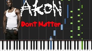 Akon  Dont Matter Piano Tutorial ♫ [upl. by Allx]