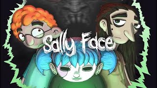 Sally Face [upl. by Pilloff]