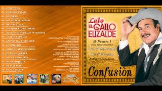 Lalo el gallo Elizalde  Confusión Disco completo [upl. by Enohpets]