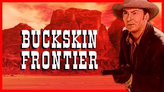 Buckskin Frontier  Full lenght colorized western in English [upl. by Aedrahs]