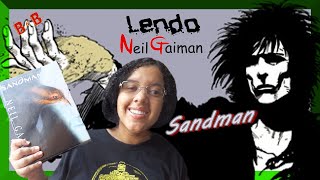 VIPS 5  Lendo Neil Gaiman  Sandman Prelúdios e Noturnos [upl. by Rehsu]