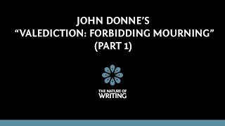 Explanation of John Donnes quotValediction Forbidding Mourningquot Part 13 [upl. by Thistle]