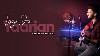 Laiye Je Yaarian  Hardik Bhardwaj  Amrinder Gill  Rendition  Pehchan Music [upl. by Nylannej]