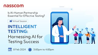 Intelligent Testing Harnessing AI for Testing Success  webinar  panel  ai [upl. by Enitsenre639]