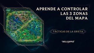 TácticasDeLaGrieta Aprende a controlar las 3 zonas del mapa  Gameplay  League of Legends [upl. by Aima]