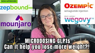 MICRODOSING GLP1s  Can it help you lose more weight MOUNJAROZEPBOUND [upl. by Nylssej]