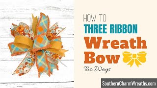 How to Make a 3 Ribbon Wreath Bow  2 Ways  How to Hand Tie Bows  3 Ribbon Bow on EZ Bow Maker [upl. by Nelrsa]