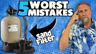 5 BIGGEST MISTAKES Hurting Your Pools Sand Filter [upl. by Nylodnarb600]