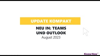 Update Teaser Neu in Microsoft Teams und Outlook August 2023 [upl. by Che167]