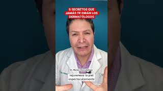 5 SECRETOS QUE JAMÁS TE DIRÁN LOS DERMATÓLOGOS [upl. by Eelasor]