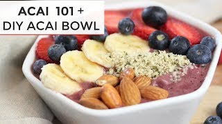 ACAI 101  How To Make an ACAI BOWL [upl. by Enylrac]