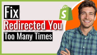 How to Fix “Shopify Redirected You Too Many Times” Error  2024 Solution [upl. by Tiphane]