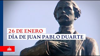 Dia del Natalicio Juan Pablo Duarte [upl. by Enelrahc]