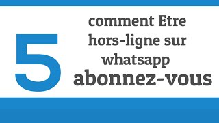 comment se mettre horsligne sur whatsapp [upl. by Liddy]