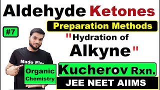 L7 Kucherov Rxn  Aldehyde Prep from Hydration of Alkynes  NEET IITJEE  By Arvind Arora [upl. by Yellhsa]