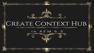 Create ContextHub in AEM 63  With Audio [upl. by Adehsor773]