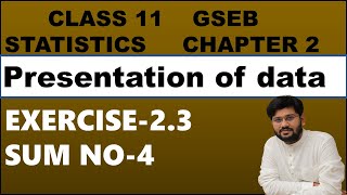 exercise 23 sum 4  presentation of data stat  chapter 2 stat class 11  chapter 2 stat std 11 [upl. by Anirual2]