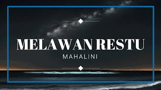 Mahalini  Melawan Restu Liriklyrics [upl. by Nylaf]