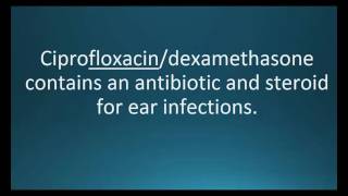 How to pronounce ciprofloxacindexamethasone Ciprodex Memorizing Pharmacology Video Flashcard [upl. by Cello]