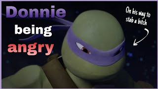 Donnie being angry and vengeful TMNT 2012 [upl. by Prochora]