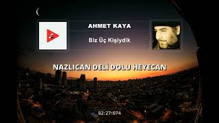 Ahmet Kaya  Biz Üç Kişiydik Sözleri  4K [upl. by Kahle77]