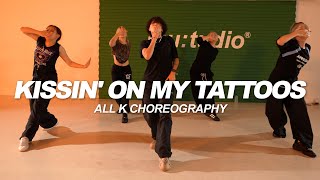 August Alsina  Kissin On My Tattoos  All K Choreography [upl. by Nivlad911]