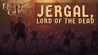 Baldurs Gate 3  Jergal Lord of the Dead [upl. by Netsirk]