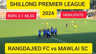 Shillong Premier League 2024 Rangdajied FC vs Mawlai SC shillongfootball [upl. by Morganstein]