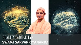 Reality amp Reality  Swami Sarvapriyananda [upl. by Modesta852]