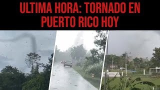 Se Reporta Tornado En Puerto Rico Ahora Mismo [upl. by Levona]