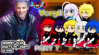 Gremory Clan react to Issei as DANTE Part 7  Devil May Cry 5  Gacha Club React [upl. by Crowell]