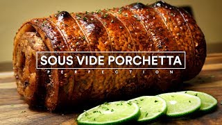 Sous Vide PORCHETTA Perfection [upl. by Lennaj]