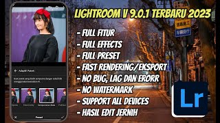 LIGHTROOM VERSI TERBARU 2023  UPDATE VERSI PRO 901  LIGHTROOM PRESET [upl. by Anialahs]