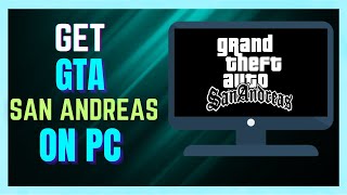 How To Get GTA San Andreas On PC Not For FREE [upl. by Sophi]