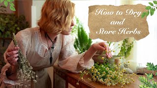 How to Dry and Store Herbs [upl. by Bullock]