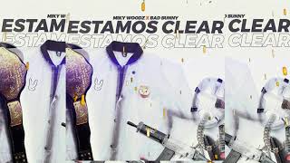 Estamos Clear  Miky Woodz Ft Bad Bunny INSTRUMENTAL OFFICIAL [upl. by Toland]