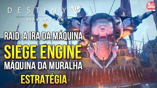 Destiny  RISE OF IRON  COMO quotMATARquot SIEGE ENGINE  Máquina da Muralha   A Ira da Máquina [upl. by Odele]