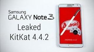 Galaxy Note 3  Kitkat 442 Leak Handson amp How to FlashInstall [upl. by Grove]