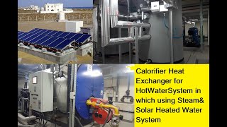 Calorifier  HeatExchanger for HotWaterSystem in which using SteamampSolar Heated Water System [upl. by Osanna]