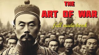 The Art of War  Sun Tzu  Full Audiobook [upl. by Einaffit]